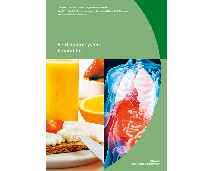 Band F: Verdauungssystem / Ernährung (BiVo 2006) aktualisierte Auflage 2019