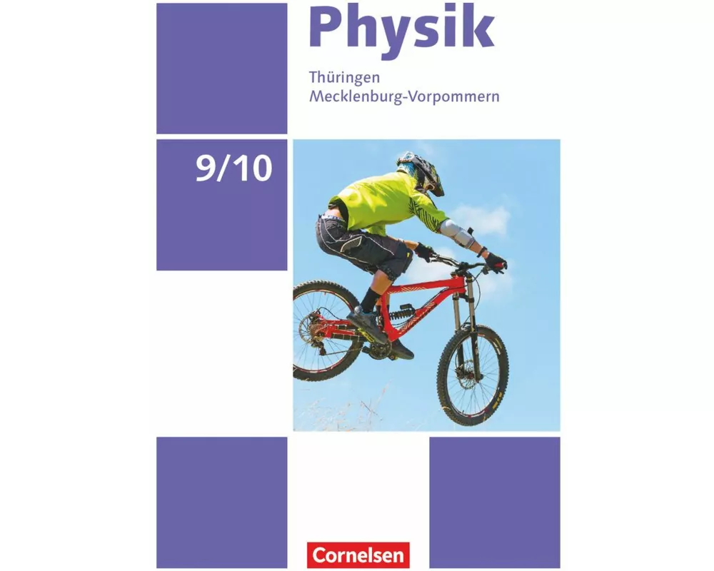 Physik - Neue Ausgabe - Thüringen/Mecklenburg-Vorpommern - 9./10. Schuljahr