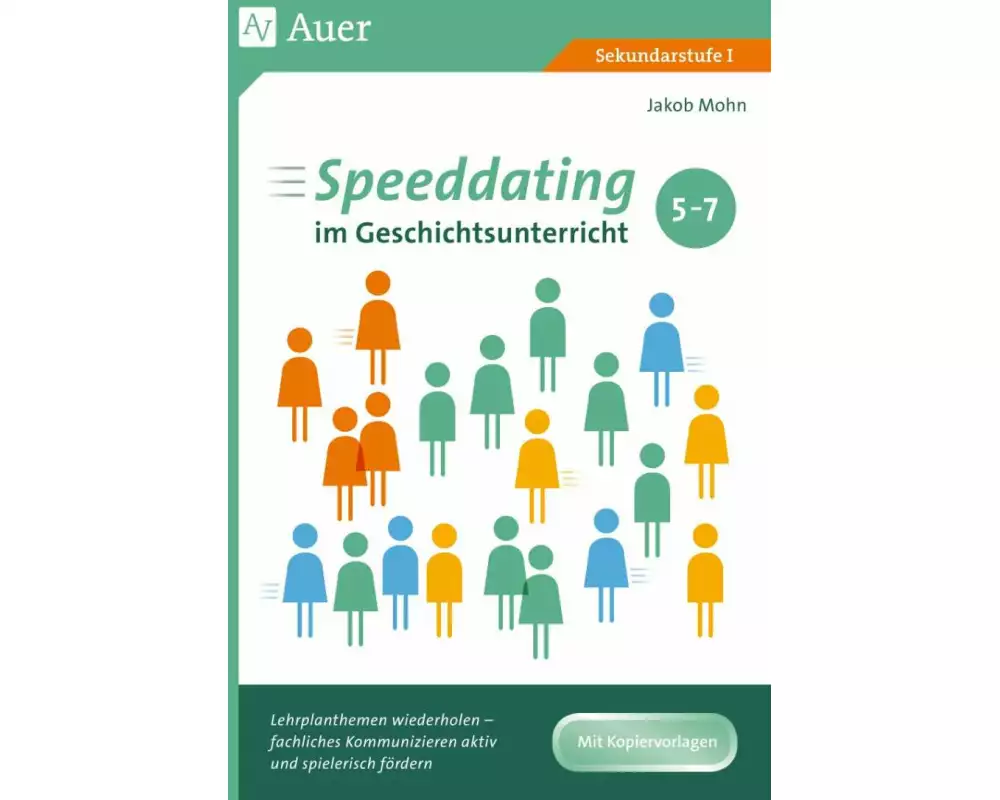 Speeddating im Geschichtsunterricht 5-7