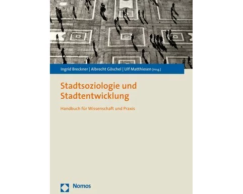 Stadtsoziologie und Stadtentwicklung