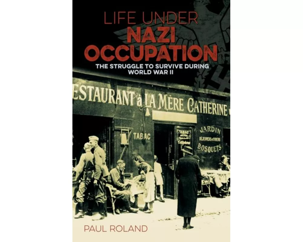 Life Under Nazi Occupation