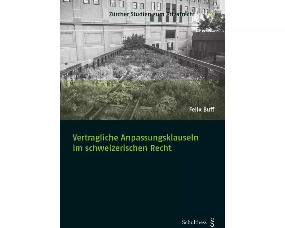 Vertragliche Anpassungsklauseln im schweizerischen Recht