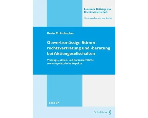 Gewerbsmässige Stimmrechtsvertretung und -beratung bei Aktiengesellschaften