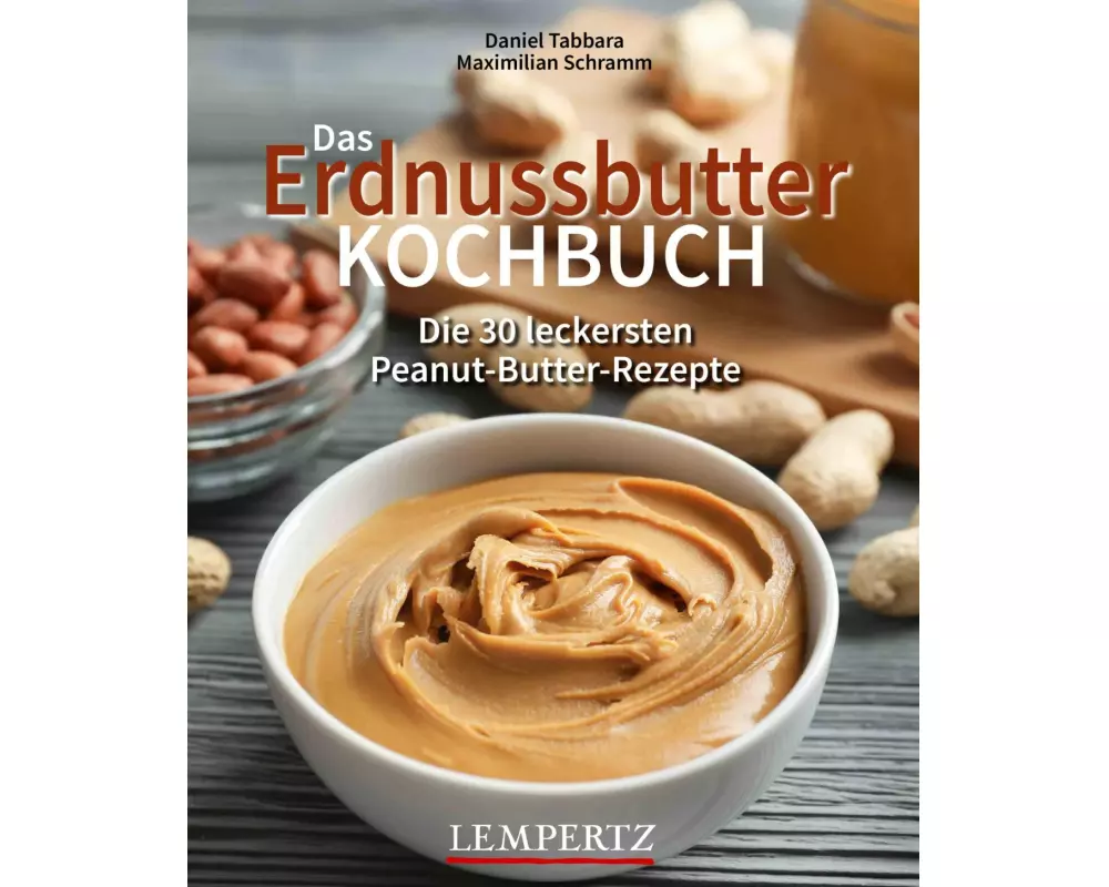 Das Erdnussbutter Kochbuch
