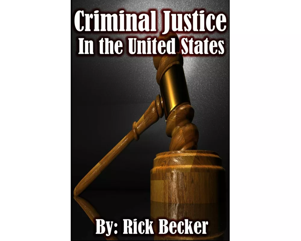 Criminal Justice in the United States