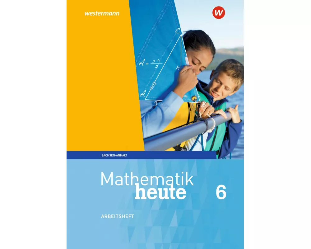 Mathematik heute - Ausgabe 2018 für Sachsen-Anhalt