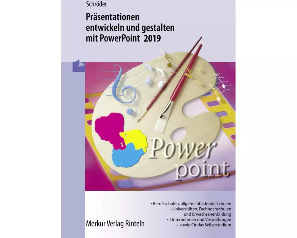 Präsentationen entwickeln und gestalten mit PowerPoint 2019