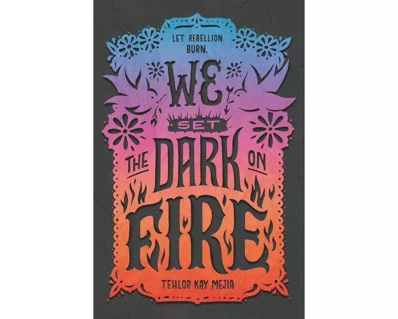 We Set the Dark on Fire