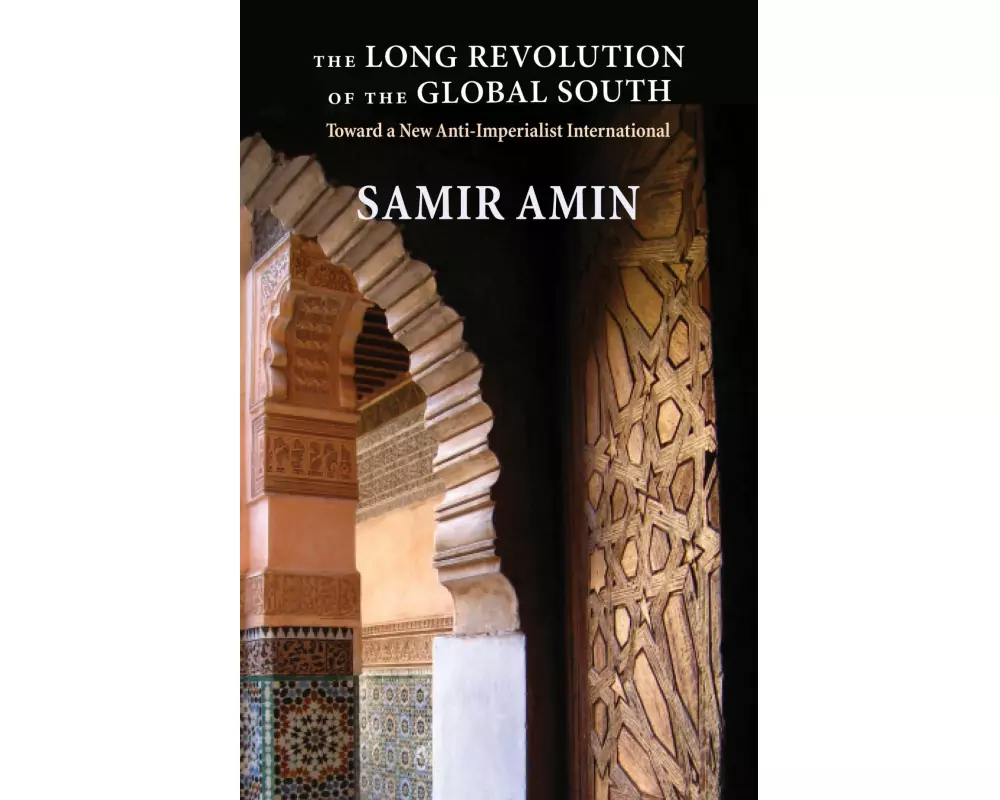 The Long Revolution of the Global South