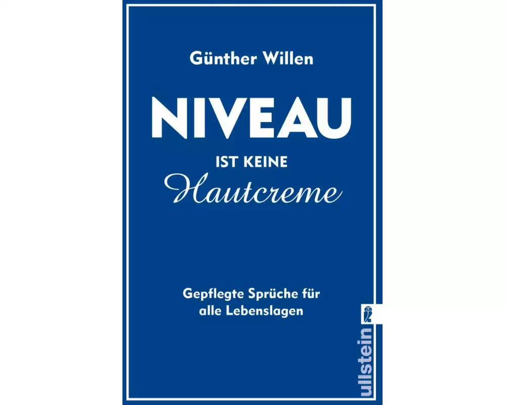 Niveau ist keine Hautcreme