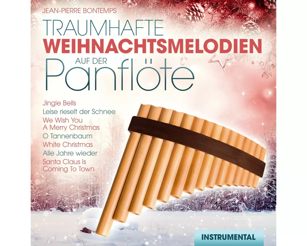 Traumhafte Weihnachtsmelodien a.d.Panflöte,Instr