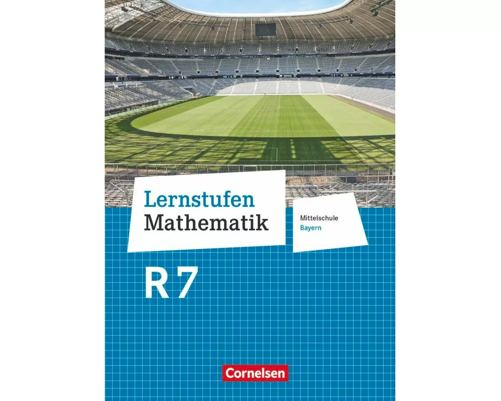 Lernstufen Mathematik - Mittelschule Bayern 2017 - 7. Jahrgangsstufe