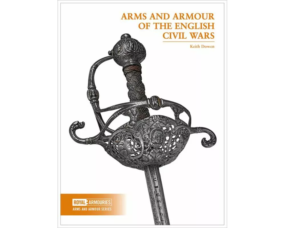 Arms and Armour of the English Civil Wars