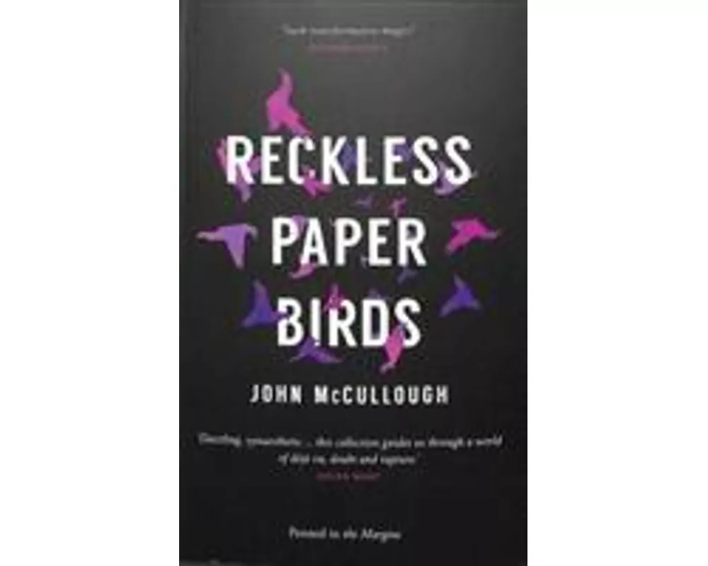 Reckless Paper Birds