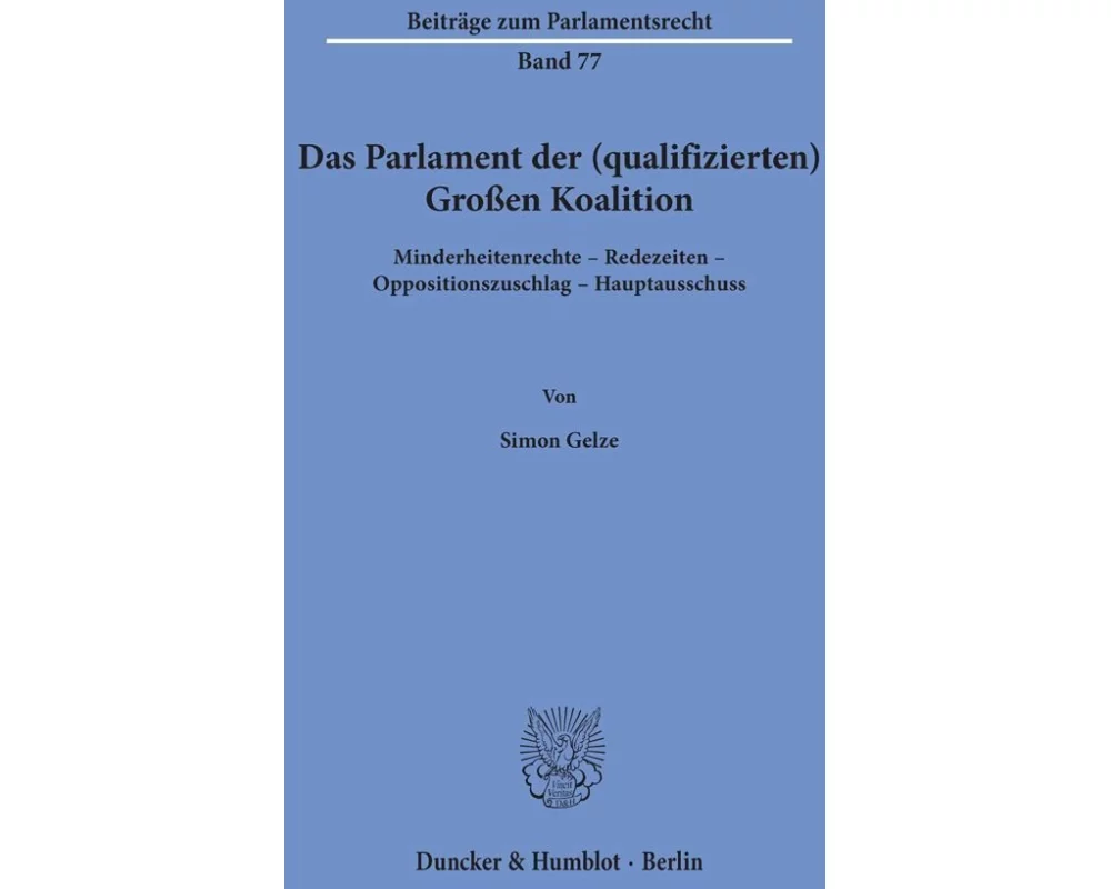 Das Parlament der (qualifizierten) Großen Koalition