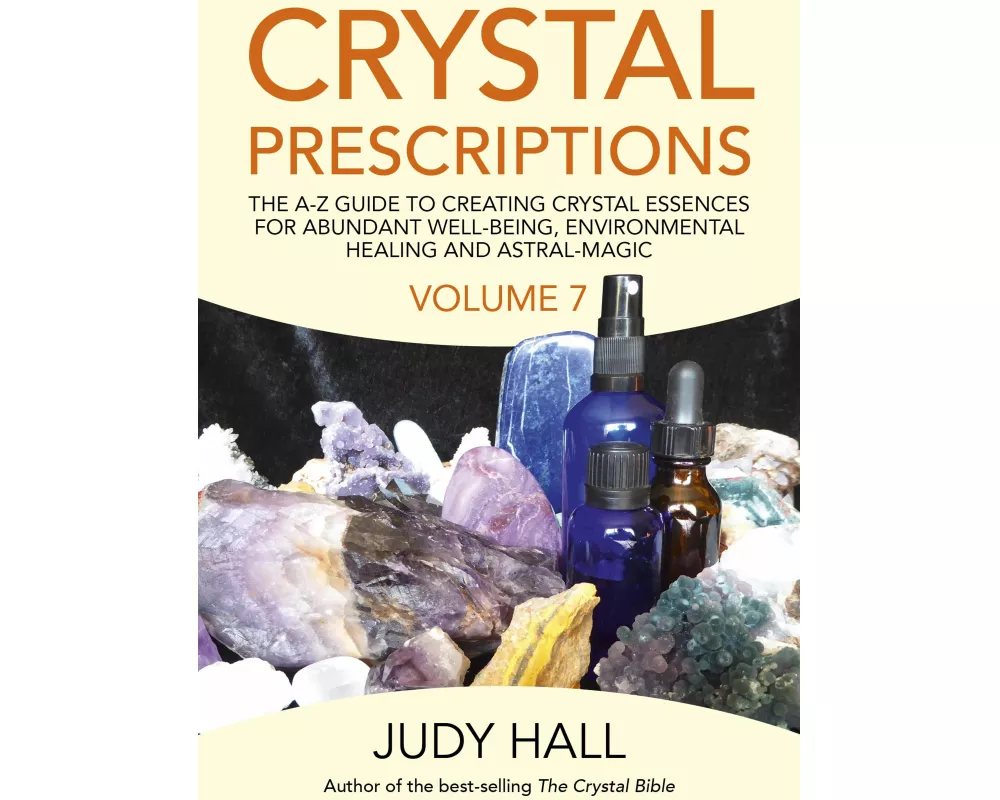 Crystal Prescriptions volume 7