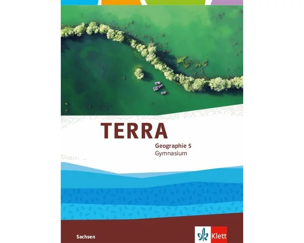 TERRA Geographie 5. Schülerbuch Klasse 5. Ausgabe für Sachsen Gymnasium ab 2019