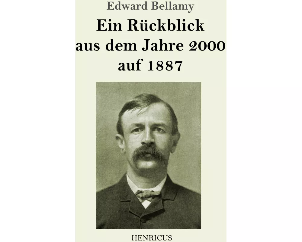 Ein Rückblick aus dem Jahre 2000 auf 1887