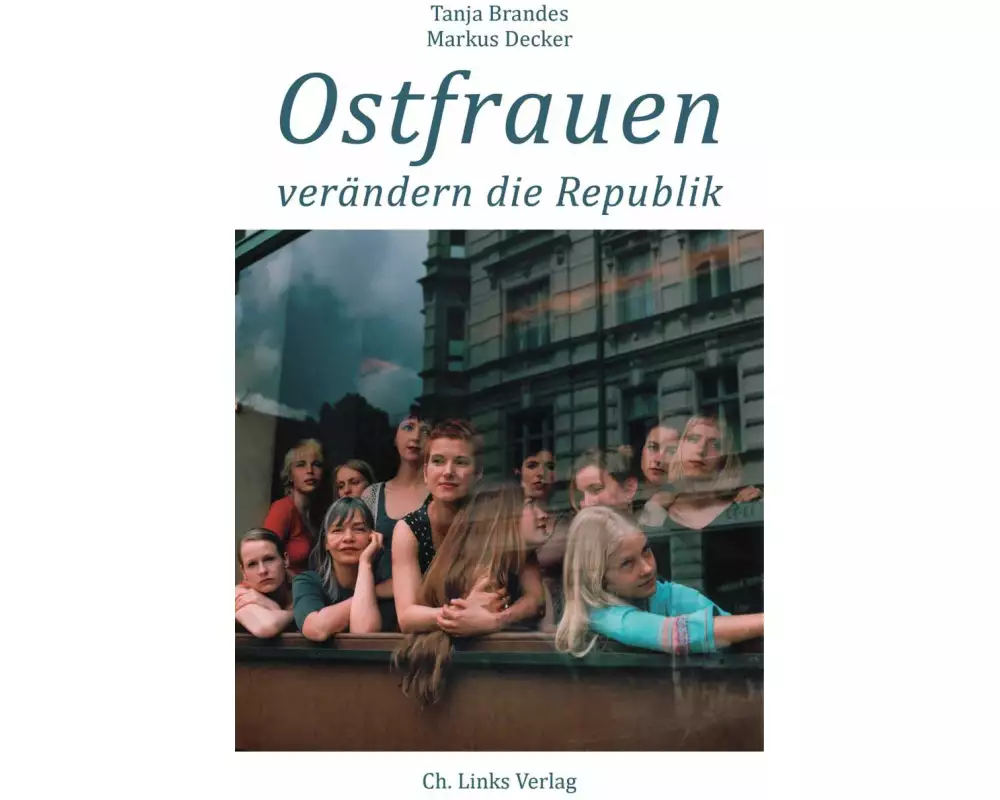 Ostfrauen verändern die Republik