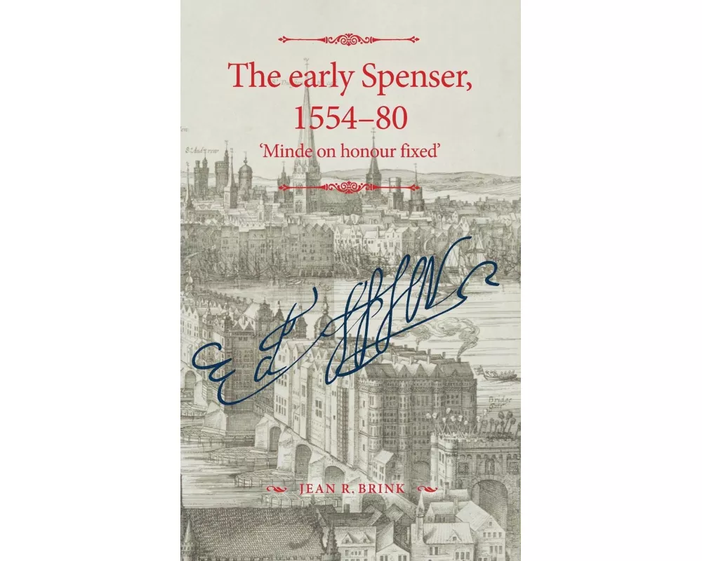 The Early Spenser, 1554–80