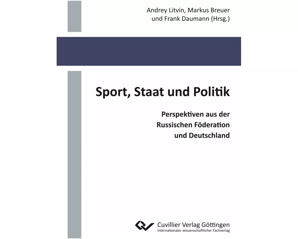 Sport, Staat und Politik. Perspektiven aus der Russischen Föderation und Deutschland