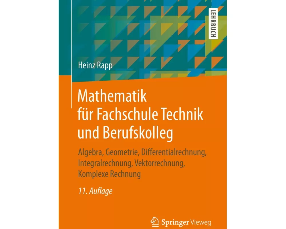 Mathematik für Fachschule Technik und Berufskolleg