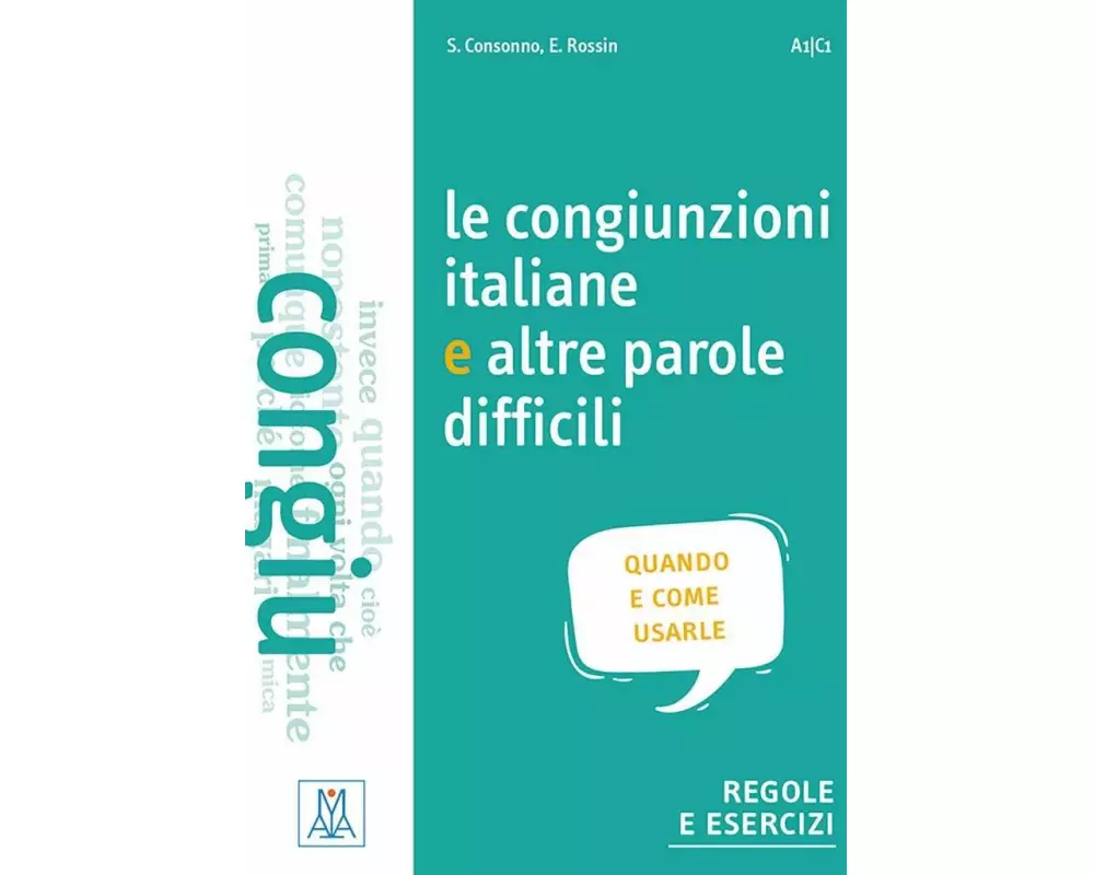 Le congiunzioni e altre parole difficili (Niveau A1 bis C1)
