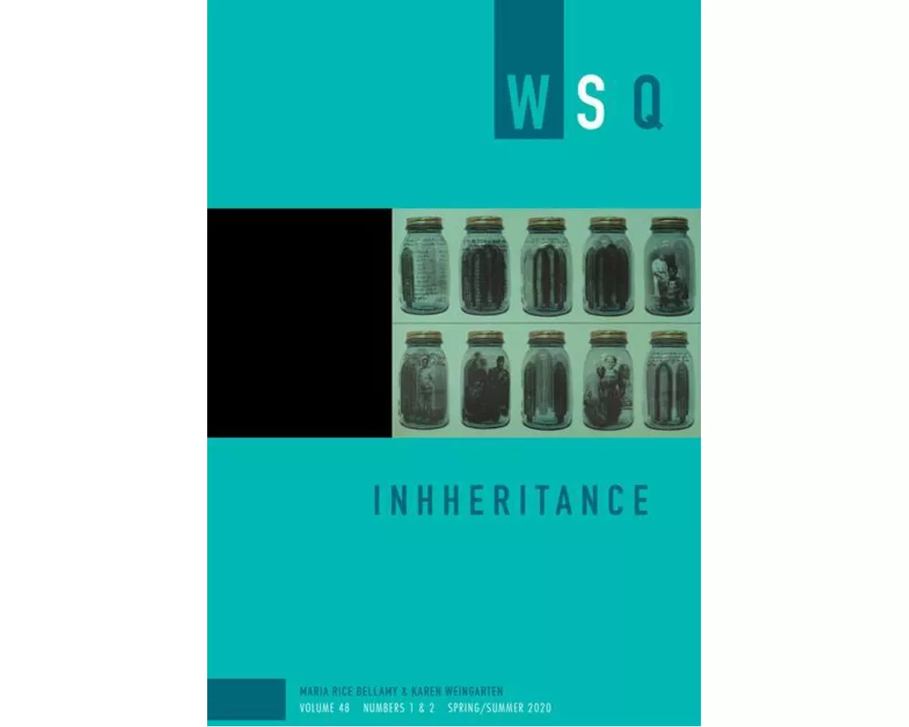 Inheritance: Wsq Vol 48, Numbers 1 & 2