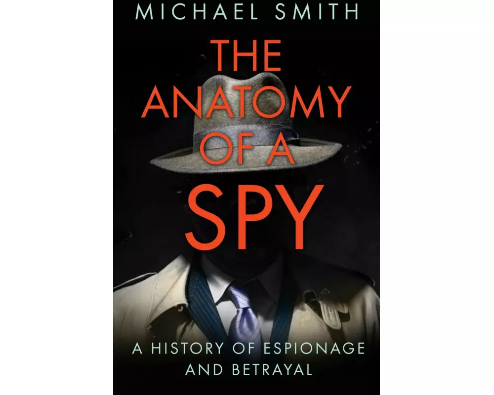 The Anatomy of a Spy