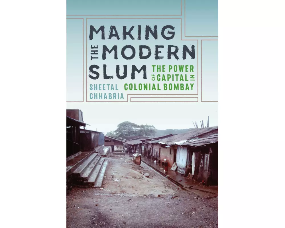 Making the Modern Slum