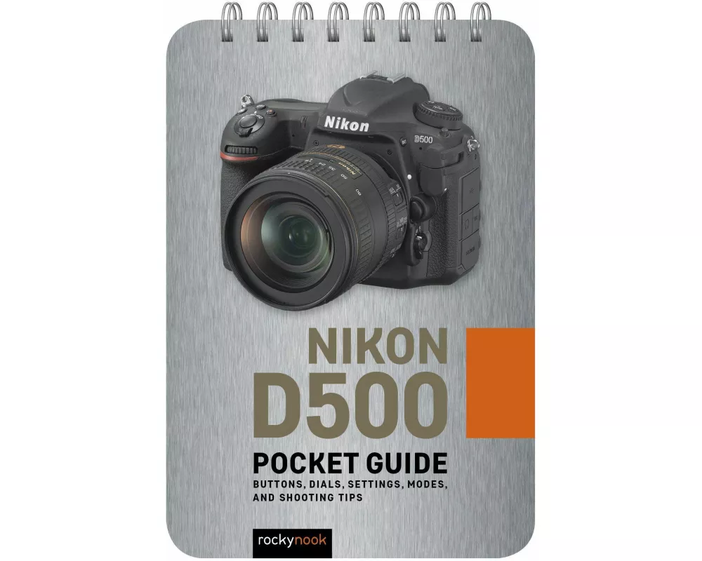 Nikon D500: Pocket Guide