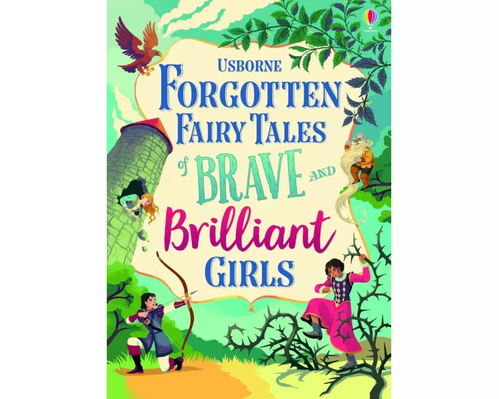 Forgotten Fairy Tales of Brave and Brilliant Girls