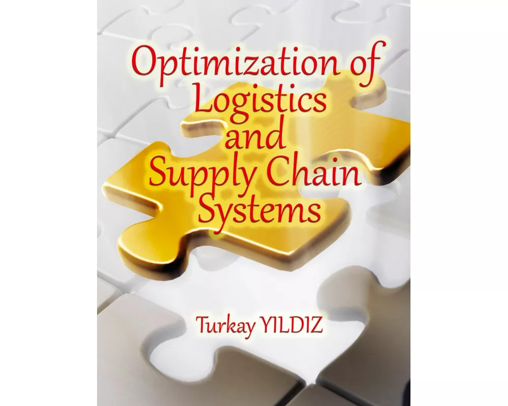Optimization of Logistics and Supply Chain Systems