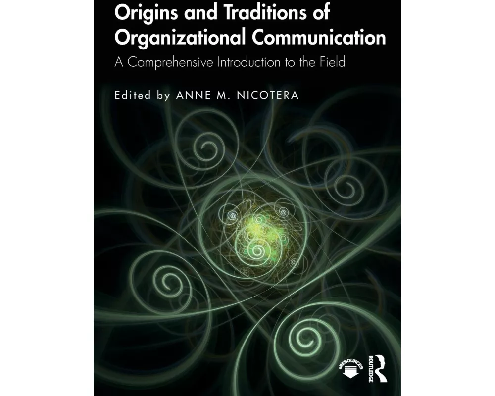 Origins and Traditions of Organizational Communication