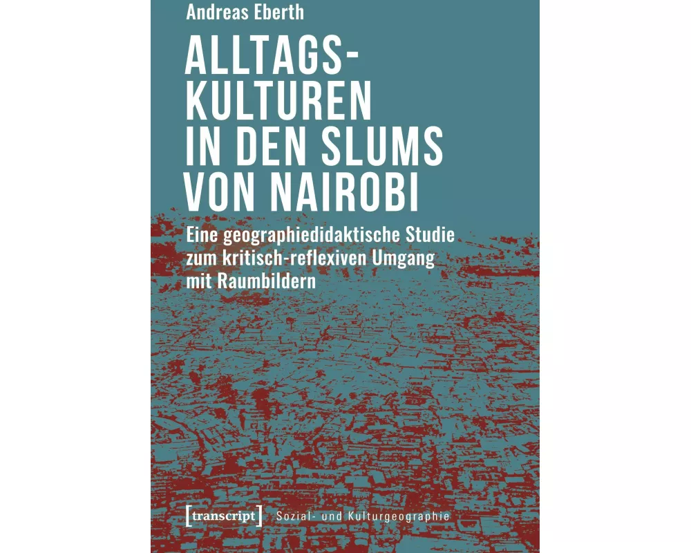 Alltagskulturen in den Slums von Nairobi
