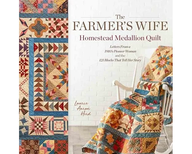 The Farmer's Wife Homestead Medallion Quilt