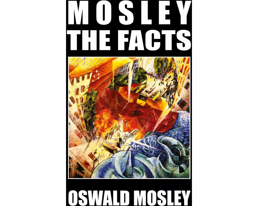 Mosley - The Facts