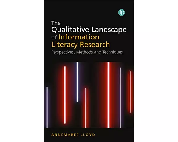 The Qualitative Landscape of Information Literacy Research