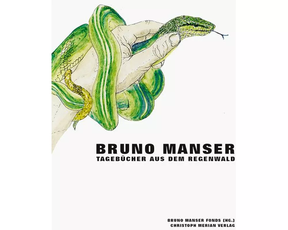 Bruno Manser - Tagebücher aus dem Regenwald