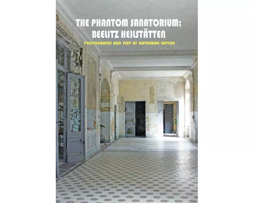 The Phantom Sanatorium: Beelitz Heilstätten