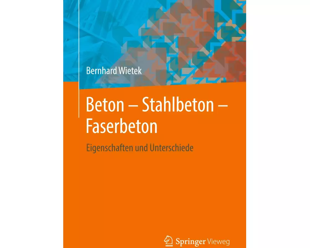 Beton ¿ Stahlbeton ¿ Faserbeton