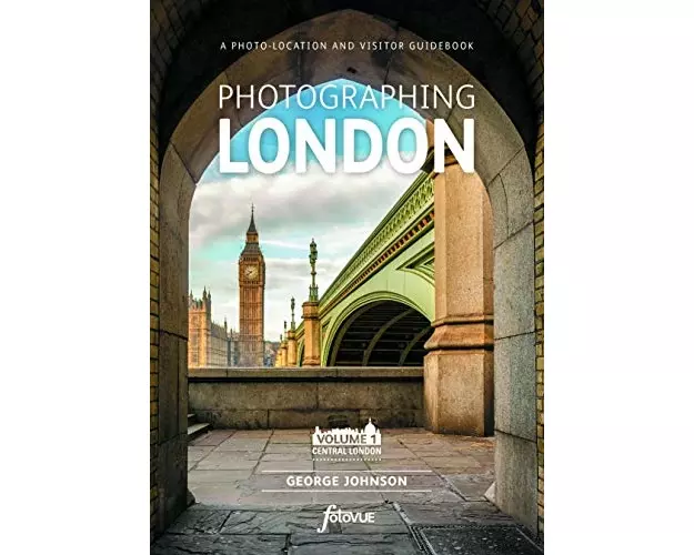 Photographing London - Central London.Volume 1 Central London