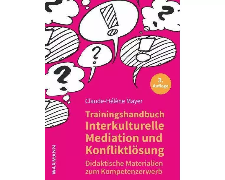 Trainingshandbuch Interkulturelle Mediation und Konfliktlösung
