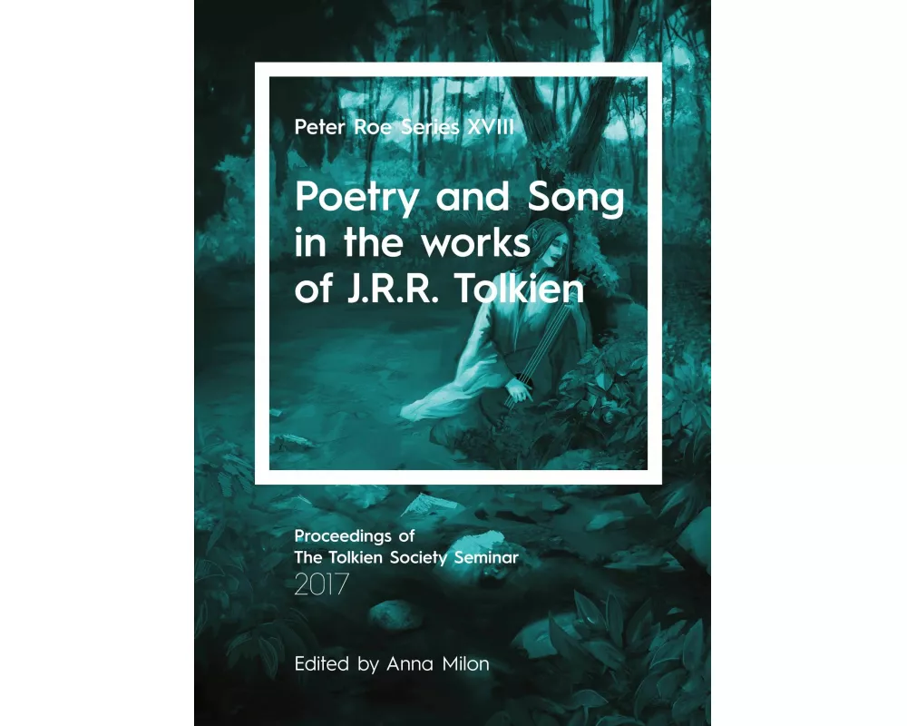 Poetry and Song in the works of J.R.R. Tolkien