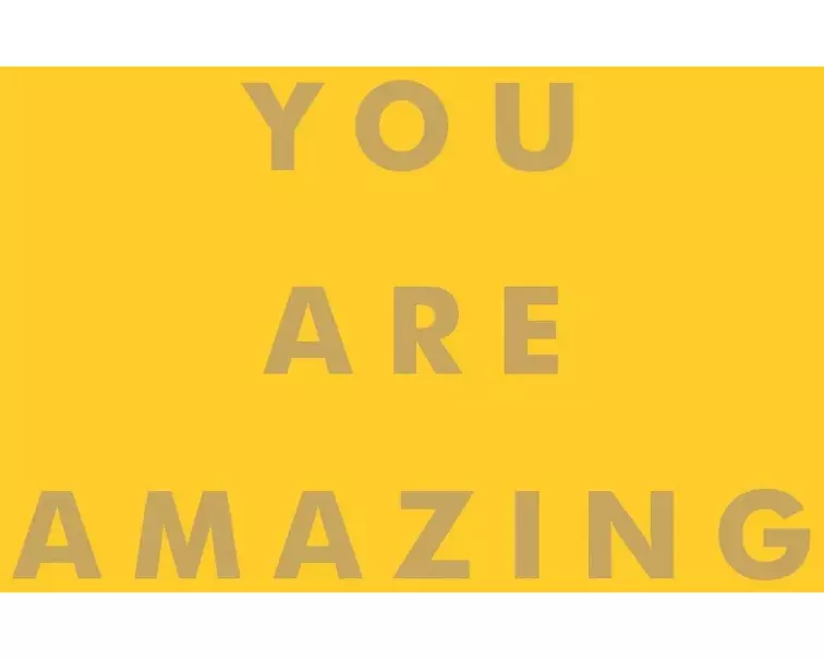 You Are Amazing