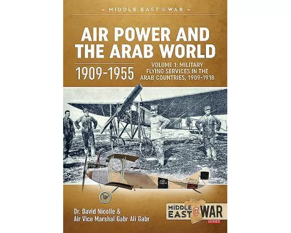 Air Power and the Arab World 1909-1955
