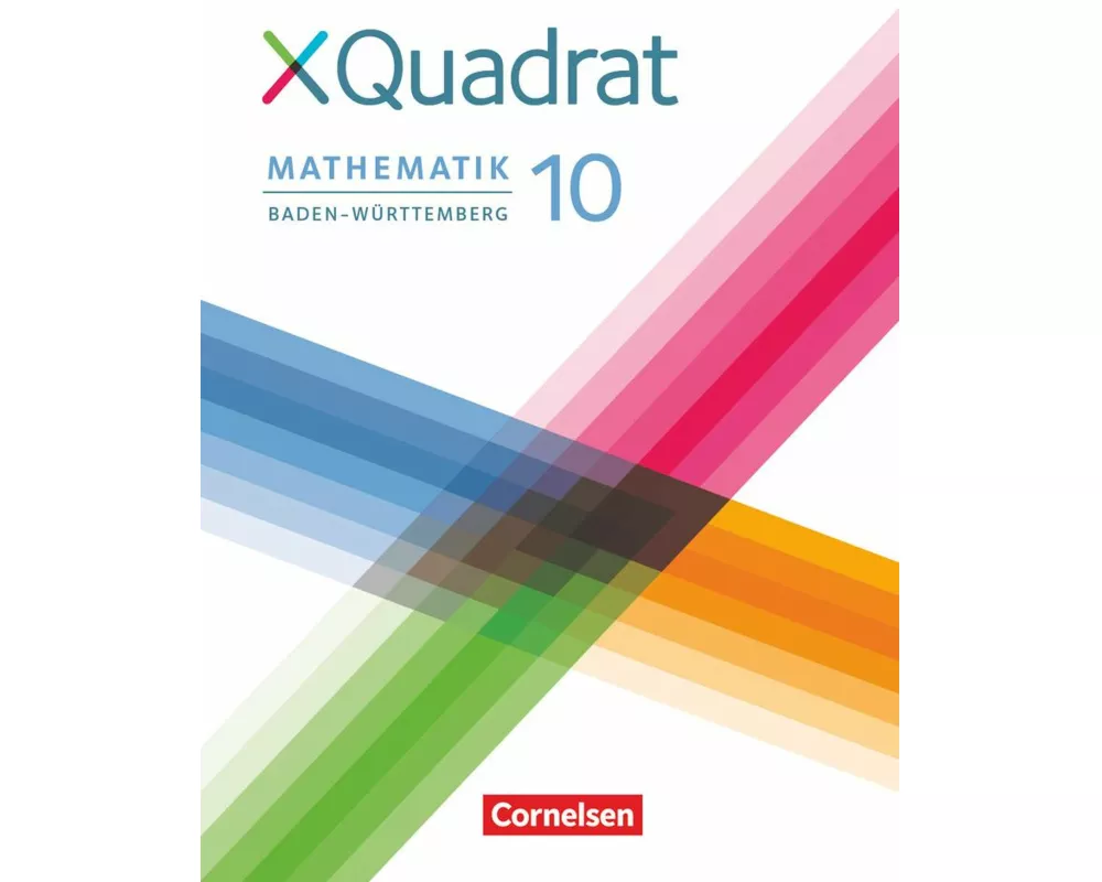 XQuadrat - Baden-Württemberg - 10. Schuljahr