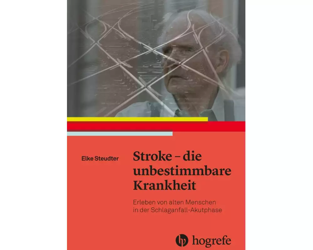Stroke – die unbestimmbare Krankheit
