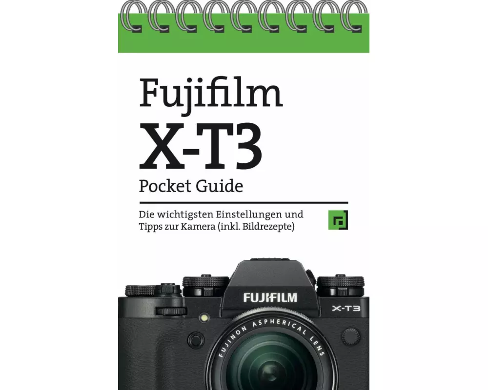 Fujifilm X-T3 Pocket Guide
