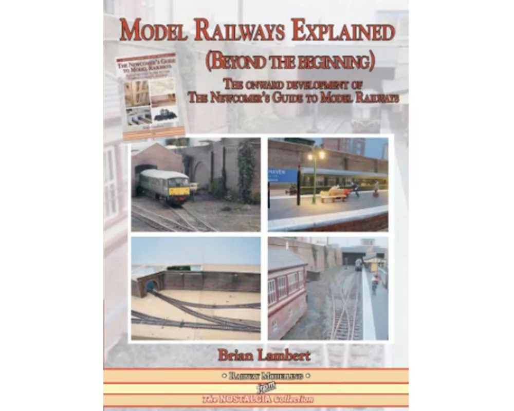 MODEL RAILWAYS EXPLAINED (Beyond the beginning)
